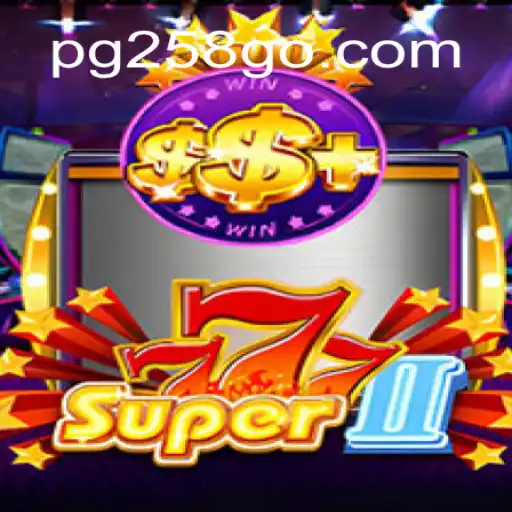 Explorando o Mundo de Super777II: O Novo Fenômeno de PG258.COM