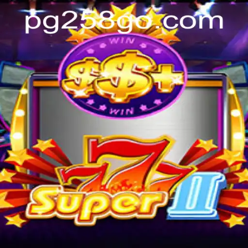 Explorando o Mundo de Super777II: O Novo Fenômeno de PG258.COM